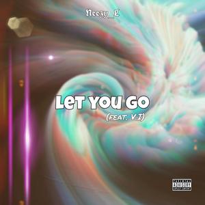 Let You Go(feat. V.I) (Explicit)