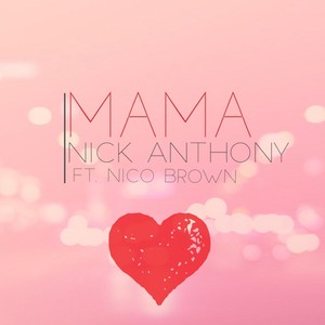 Mama (feat. Nico Brown)