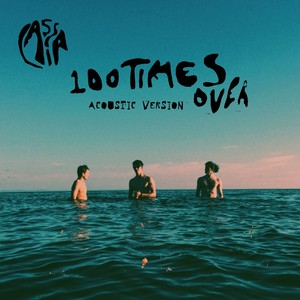 100 Times Over (Acoustic version)