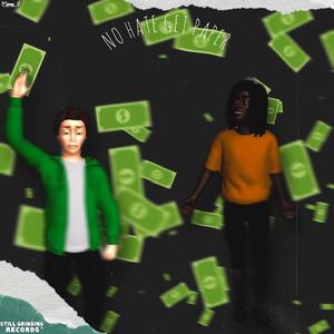 No Hate Get Paper (feat. Young Joseph) (Explicit)