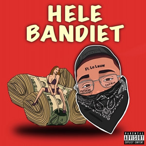 Hele Bandiet (Explicit)