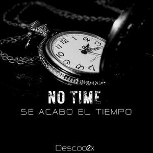 No Time (se acabo el TIEMPO) [Explicit]