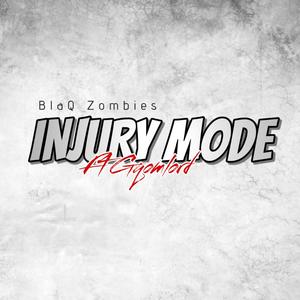 Injury Mode (with GqoMLorD)