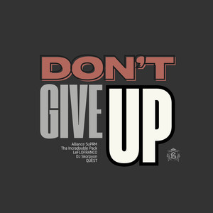 Don't Give Up (Explicit)