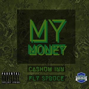 My money (feat. Cashum inn) [Explicit]