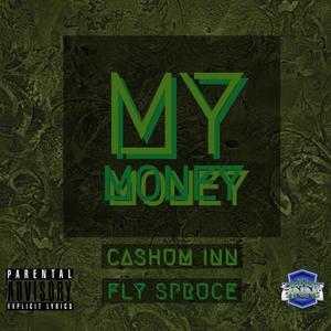 My money (feat. Cashum inn) (Explicit)