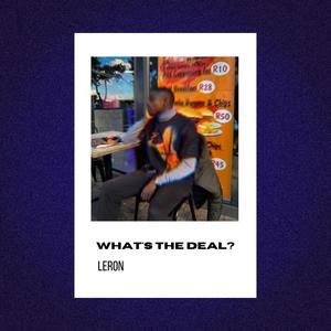 What's the deal? (Explicit)