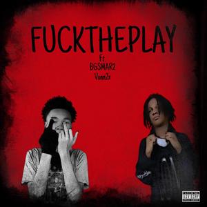 ****ThePlay (feat. Vonn2x) (Explicit)