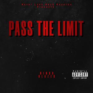 Pass The Limit (Explicit)