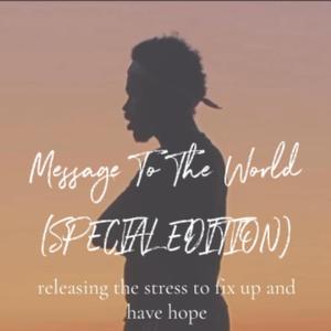 Message To The World (Versions) [Explicit]