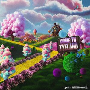 Come to TyeLand (Explicit)