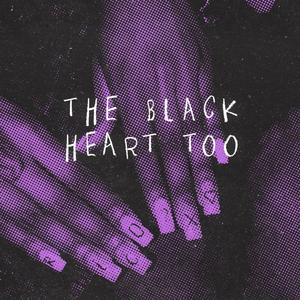 The Black Heart Too (Explicit)