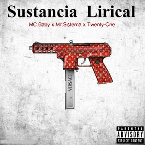 Sustancia Lirical (feat. Mr. Sistema & MC Baby) [Explicit]