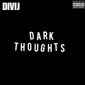 Dark Thoughts (Explicit)