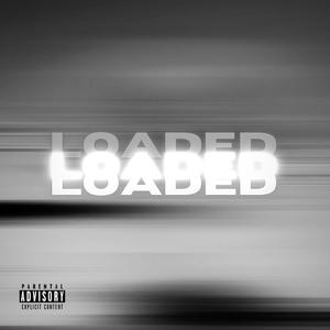 LOADED (Explicit)