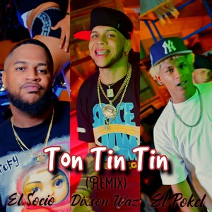 Ton Tin Tin (Remix)