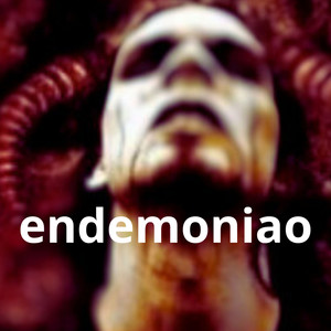 endemoniao