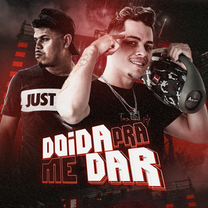 Doida pra me Dar