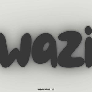 Wazi (Explicit)