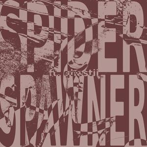Spider Spawner (feat. qhostii) (Explicit)