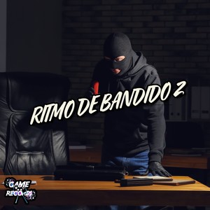 Ritmo De Bandido 2 (Explicit)