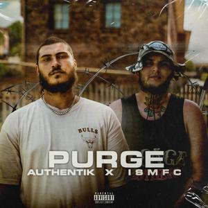 Purge (feat. ISMFC) [Explicit]