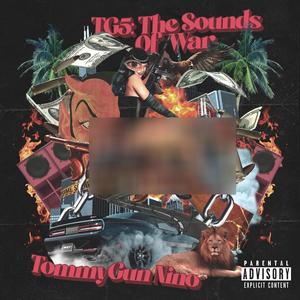 Tommy Gun 5 : The Sounds Of War (Explicit)