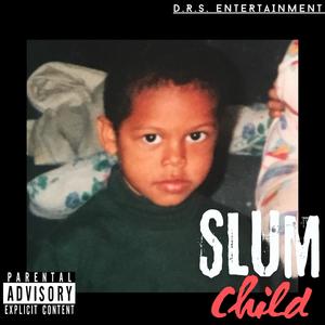 Slum Child (Explicit)