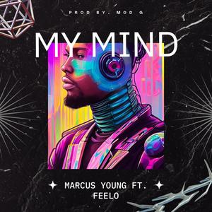 My Mind (feat. Fee-Lo)