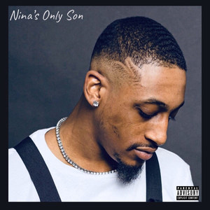 Nina's Only Son (Explicit)