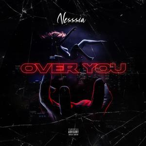 Over You (Explicit)