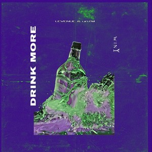 Drink More (With un.I'M)