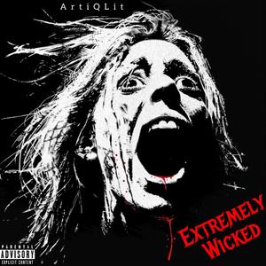 Extremely Wicked (Explicit)