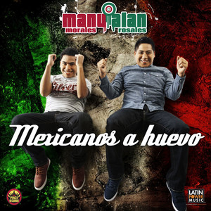 Mexicanos... a Huevo!!! (feat. Jhonny01)