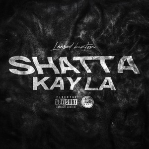 Shatta Kay La (Explicit)