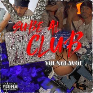 Sube al Club (Explicit)