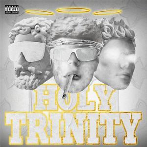 HOLY TRINITY (Explicit)