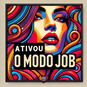 Ativou o Modo Job (Explicit)