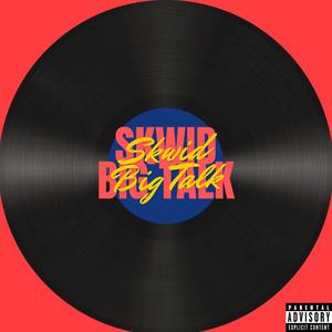 Big Talk (feat. DxU) (Radio Edit|Explicit)