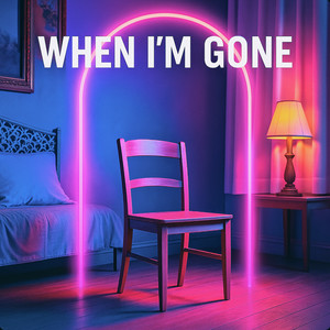 When I'm Gone