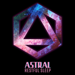 Astral Restful Sleep: New Age Music to Help You Sleep Better