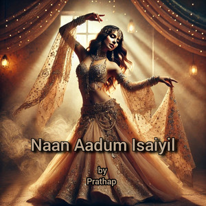 Naan Aadum Isaiyil