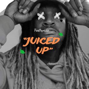 Juiced Up (Explicit)