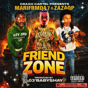 Friend Zone (Explicit)