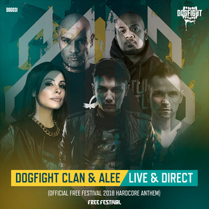 Live & Direct(Official Free Festival 2018 Hardcore Anthem)