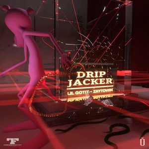 Drip Jacker (Explicit)