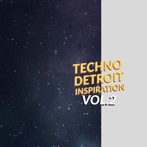 Techno Detroit Inspiration, Vol. 2