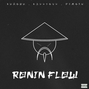 Ronin Flow (Explicit)