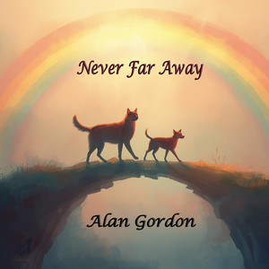 Never Far Away