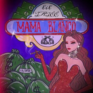 Mama Blanco (Explicit)